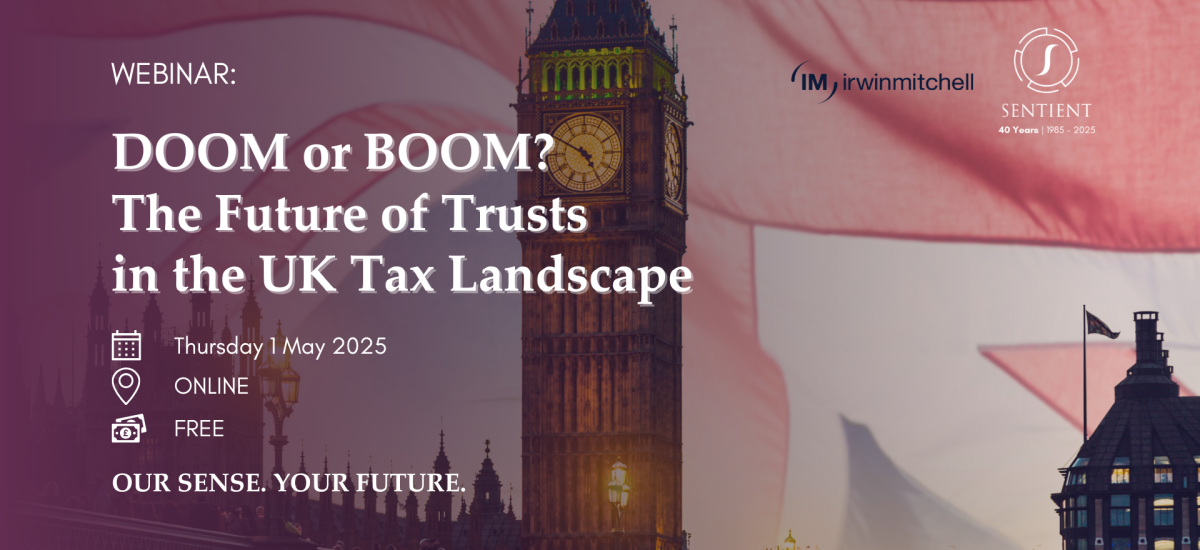 Doom or Boom? The Future of Trusts in the UK Tax Landscape